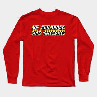 Awesome Childhood Nostalgia Kid At Heart Slogan Logo Parody Long Sleeve T-Shirt